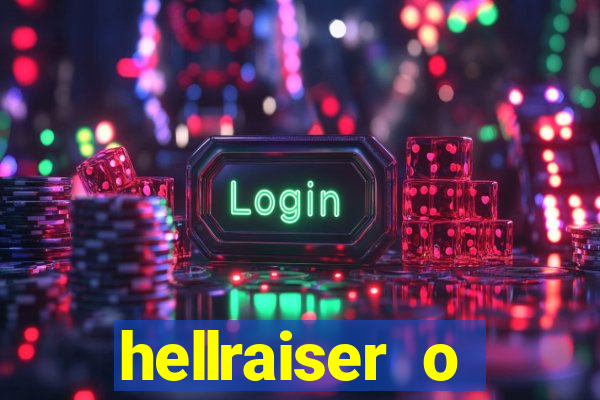 hellraiser o julgamento filme completo dublado gratis